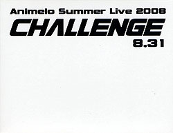 Animelo Summer Live 2008 8.31 -Challenge-iBlu-ray Discj