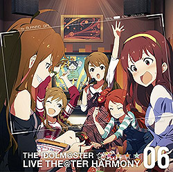 ACh}X^[~ICuI 06THE IDOLM@STER LIVE  THE@TER HERMONY