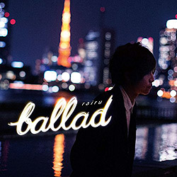 ballad/rairu