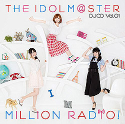 THE IDOLM@STER MILLION RADIOI yʏՁz DJCD Vol.01