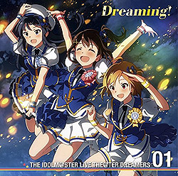 ACh}X^[~ICuI 01  THE IDOLM@STER LIVE  THE@TER DREAMERS@DreamingI