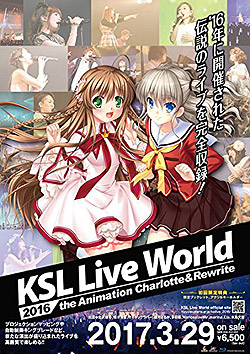 KSL Live World 2016 `the Animation CharlotteRewrite` iBlu-ray Videoj