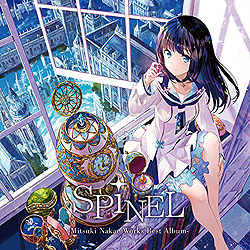 SPiNEL -Mitsuki Nakae Works Best Album- / 中恵光城