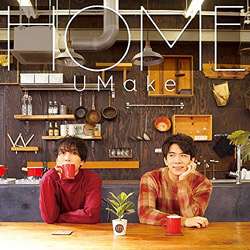 UMake 2nd シングル「HOME」