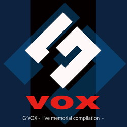 G-VOX - Ifve memorial compilation -