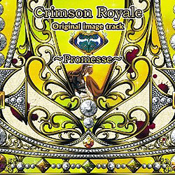 Crimson Royale `Promesse`ij