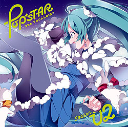 POPsTAR the VOCALOID Season2